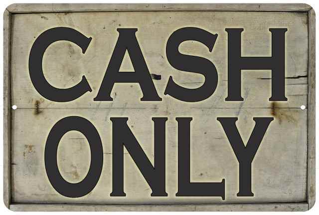 Cash Only